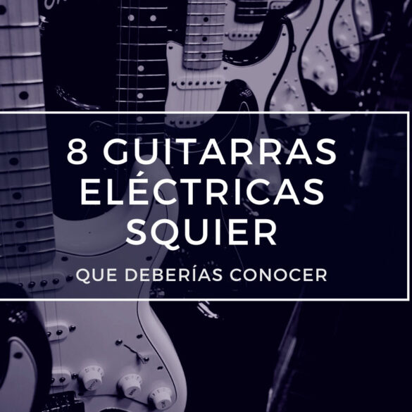 8 guitarras eléctricas squier