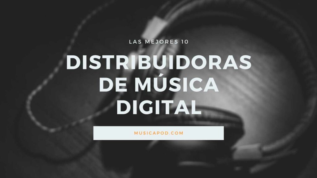 distribuidoras de musica digital