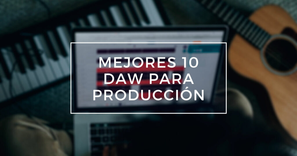 10 mejores software daw