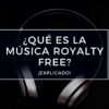 qué es la música royalty free