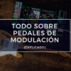 pedales de modulación