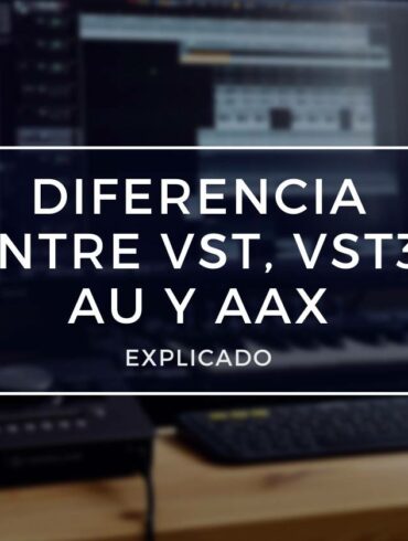 diferencia entre vst, vst3, au y aax