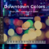 descubre downtown colors